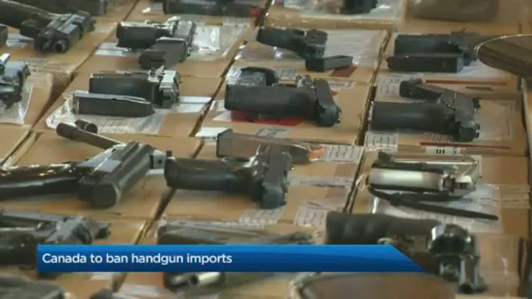 Click to play video: 'Canada to ban handgun imports'