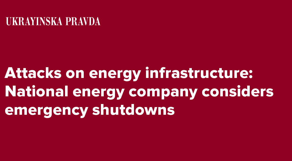 Attacks on energy infrastructure: National energy company considers emergency shutdowns