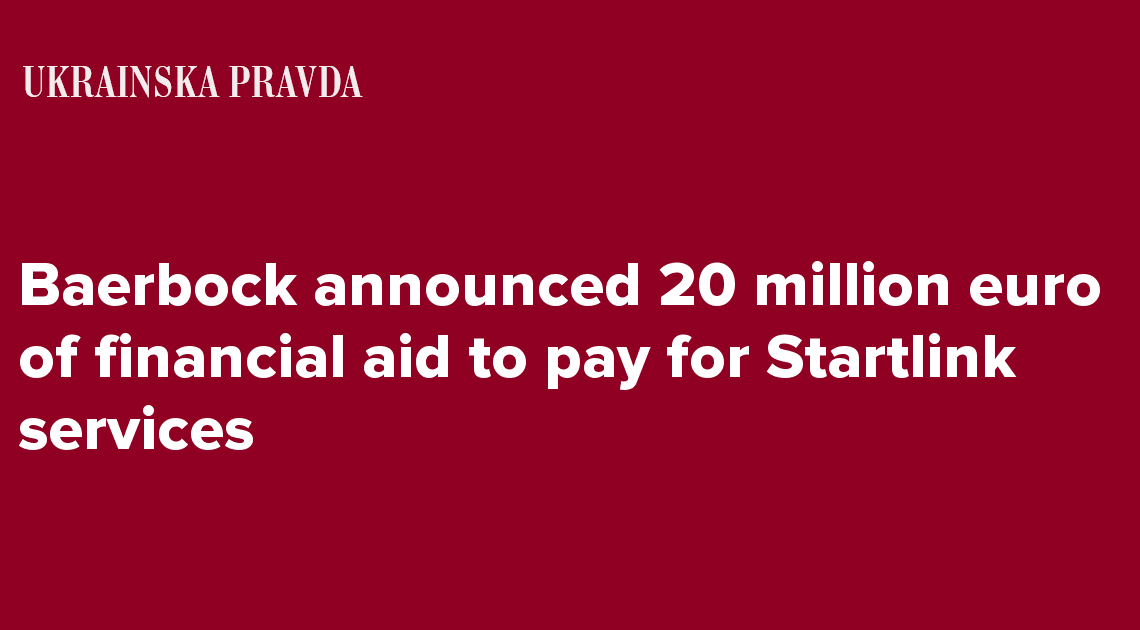 Baerbock announced 20 million euro of financial aid to pay for Startlink services