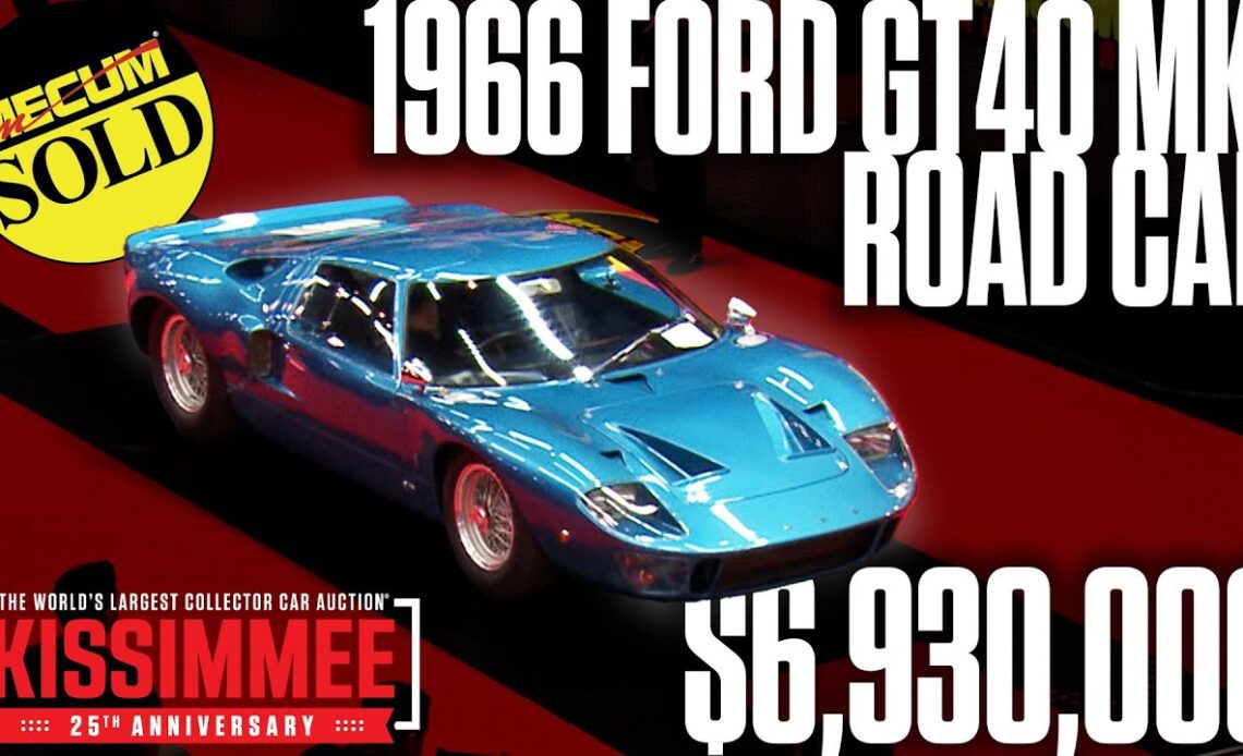 SOLD FOR 6.93 million 1966 Ford GT40 MkI Road Car // Mecum Kissimmee