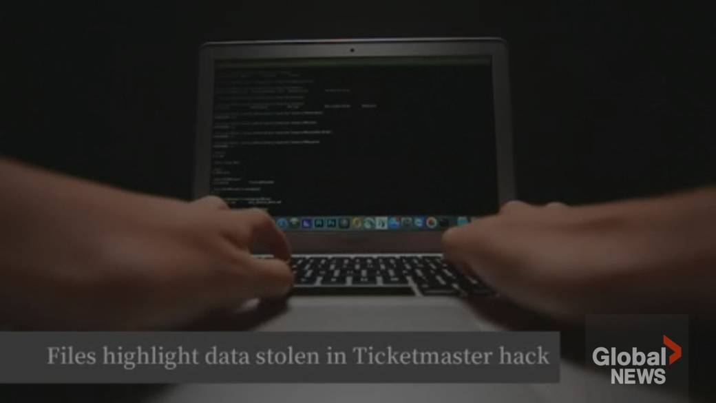 Click to play video: 'Ticketmaster hacked: Canadians’ data likely among leaked information'