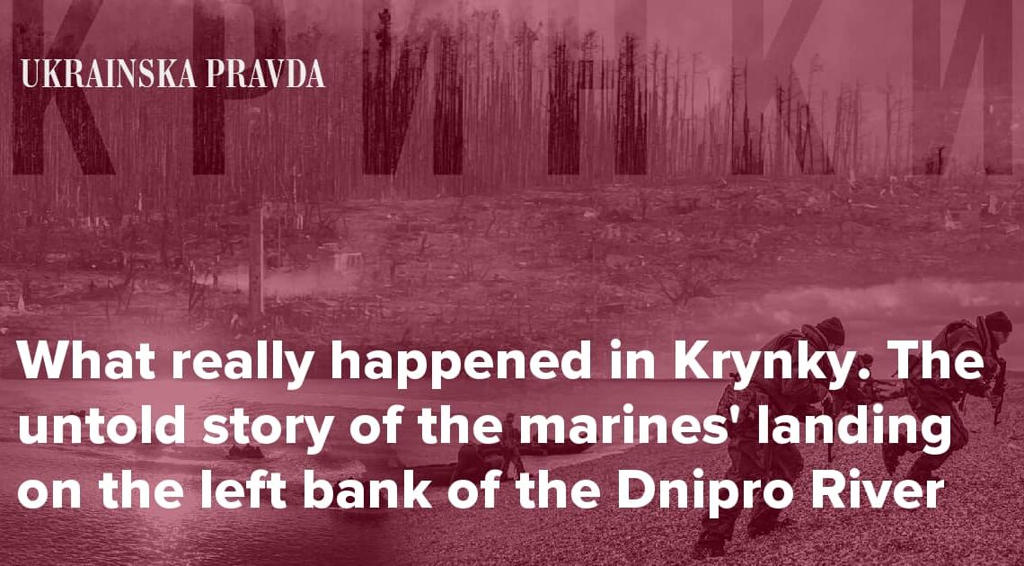 A mousetrap for the Russians or Ukrainian marines? What really happened on the left bank of the Dnipro River, and in particular in Krynky